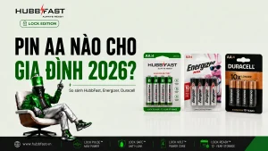 Pin AA tốt nhất cho gia đình 2026 - HubbFast Energizer Duracell | HubbFast Premium – Pin kiềm Alkaline