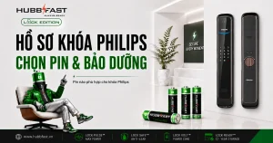 Hồ sơ khóa Philips: chọn pin và bảo dưỡng với pin HubbFast Lock Edition