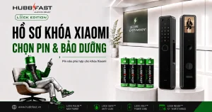 Hồ sơ khóa Xiaomi: chọn pin và bảo dưỡng với pin HubbFast Lock Edition