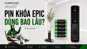 Pin cho khoa Epic HubbFast Lock Edition dung bao lau khi nao thay