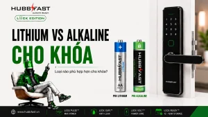 Pin Lithium vs Alkaline cho khóa thông minh HubbFast Lock Edition