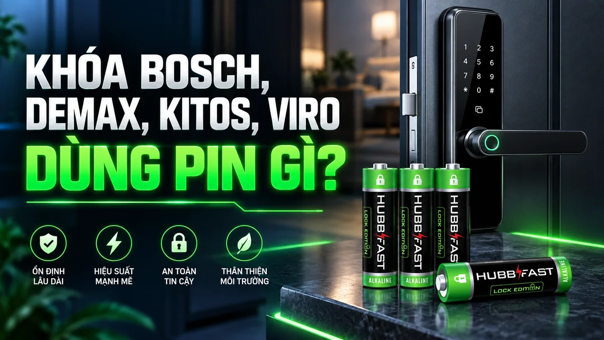 Khóa Bosch Demax Kitos Viro dùng pin gì - pin AA HubbFast Lock Edition