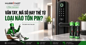 Khóa vân tay mã số thẻ từ loại nào tốn pin - HubbFast Lock Edition