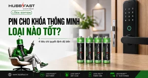 Pin cho khóa thông minh loại nào tốt - HubbFast Lock Edition