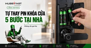 Tự thay pin khóa cửa 5 bước tại nhà - pin HubbFast Lock Edition