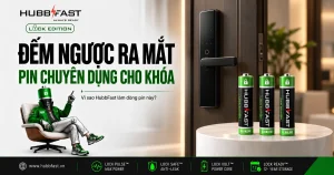 Đếm ngược ra mắt pin chuyên dụng cho khóa HubbFast Lock Edition
